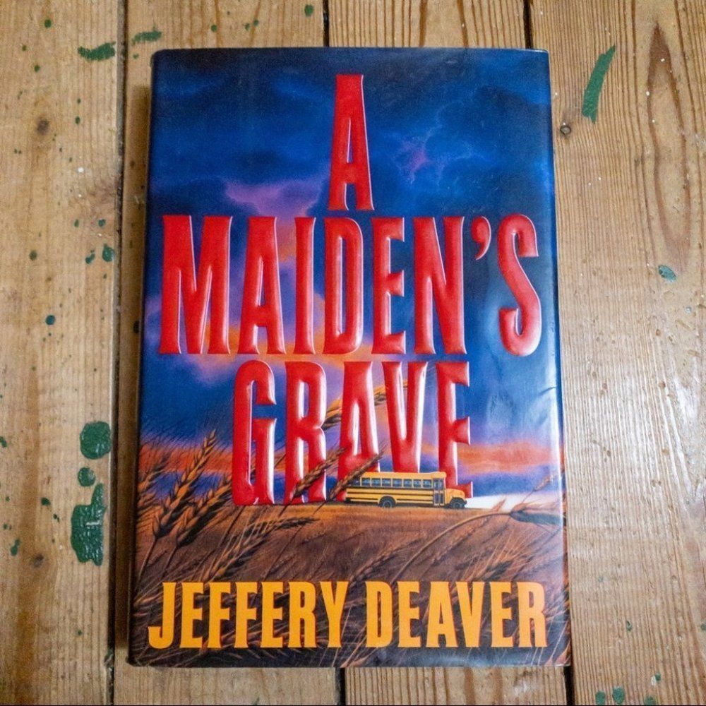 1st edition / 1st printing - A Maiden’s Grave - Jeffery Deavers.